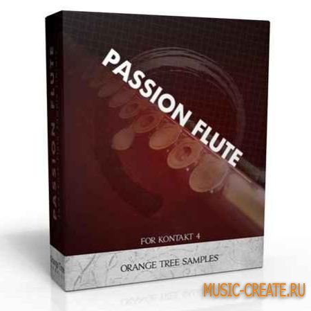 Orange Tree Samples - World Instruments Passion Flute (KONTAKT / SCD DVDR-BYS) - библиотека флейты