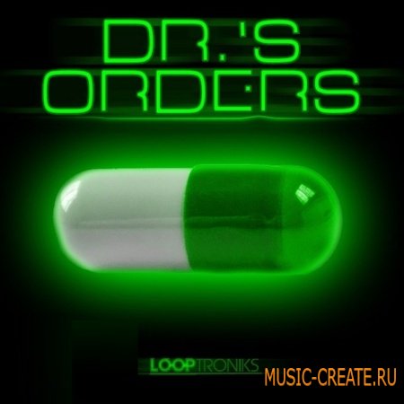 Looptroniks - Dr.'s Orders (WAV MIDI FLP) - сэмплы Hip Hop
