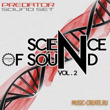 Industrial Strength Records - The Science Of Sound Vol 2 (Predator Presets)