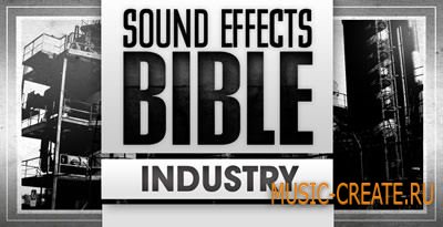Sound Effects Bible - Industry (WAV) - звуковые эффекты