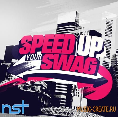 Nst Entertainment - Speed Up Your Swagg (WAV MIDI FLP) - сэмплы Dirty South