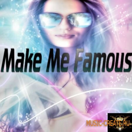 Royal Brand Muzik - Make Me Famous (WAV) - сэмплы Hip Hop