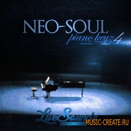 Live Soundz Productions - Neo Soul: Piano Keyz 4 (WAV MIDI REASON) - сэмплы Broken Beat, Nu Jazz, Nu Soul