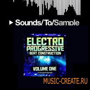 Sounds To Sample  - Electro Progressive Beat Construction Volume 1 (WAV) - сэмплы Electro Progressive