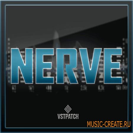 VSTPATCH - Nerve For Sylenth1 - пресеты Sylenth1 VSTPATCH - Nerve For Sylenth1 - пресеты Sylenth1