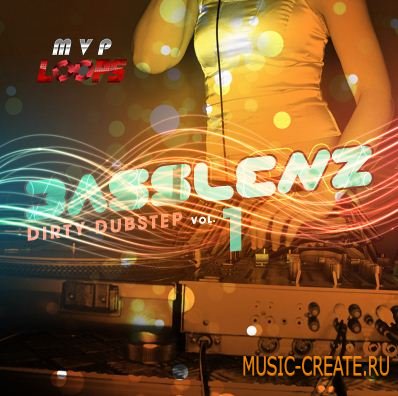 MVP Loops - Basslenz: Dirty Dubstep Vol. 1 (Wav Rex Aiff) - сэмплы Dubstep