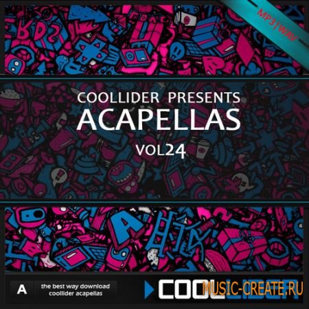 Coollider presents - Acapellas vol.24 - сборка акапелл Coollider presents - Acapellas vol.24 - сборка акапелл