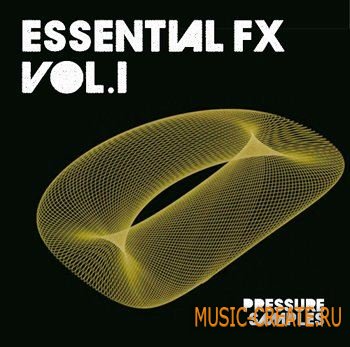 Pressure Samples Essential FX Vol.1 (WAV) - звуковые эффекты Pressure Samples Essential FX Vol.1 (WAV) - звуковые эффекты