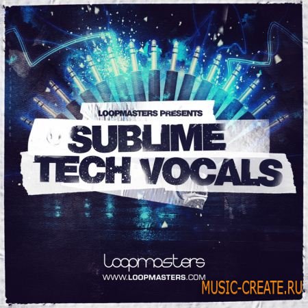 Loopmasters - Sublime Tech Vocals (WAV /REX) - вокальные сэмплы Loopmasters - Sublime Tech Vocals (WAV /REX) - вокальные сэмплы