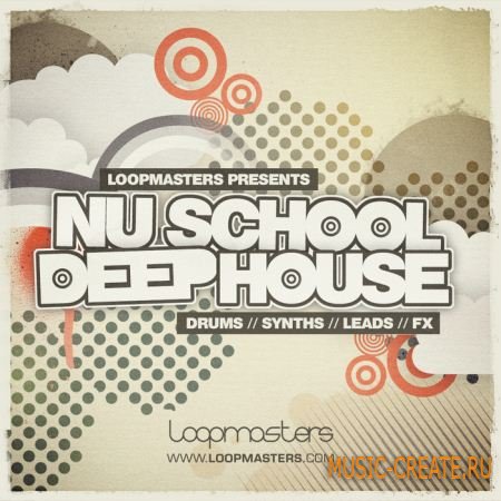Loopmasters - Nu School Deep House (MULTIFORMAT) - сэмплы Deep House Loopmasters - Nu School Deep House (MULTIFORMAT) - сэмплы Deep House