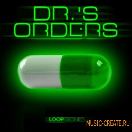 Looptroniks - Dr.'s Orders (WAV MIDI FLP) - сэмплы Hip Hop Looptroniks - Dr.'s Orders (WAV MIDI FLP) - сэмплы Hip Hop