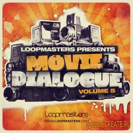 Loopmasters - Movie Dialogue Vol 5 (WAV SAMPLER PATCHES) - сэмплы вокала из фильмов Loopmasters - Movie Dialogue Vol 5 (WAV SAMPLER PATCHES) - сэмплы вокала из фильмов