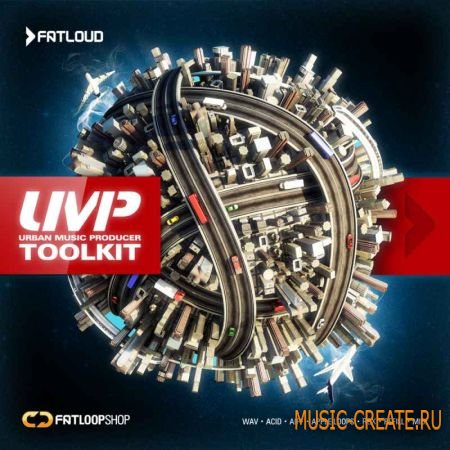 FatLoud - Urban Music Producer Toolkit (WAV REX AIFF REFILL MIDI) - сэмплы Hip Hop, R&B, Modern Pop, Urban Dance FatLoud - Urban Music Producer Toolkit (WAV REX AIFF REFILL MIDI) - сэмплы Hip Hop, R&B, Modern Pop, Urban Dance