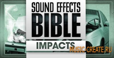Sound Effects Bible - Impacts (WAV) - звуковые эффекты Sound Effects Bible - Impacts (WAV) - звуковые эффекты