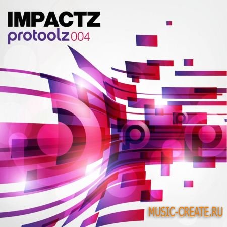 Protoolz - Impactz (WAV) - звуковые эффекты Protoolz - Impactz (WAV) - звуковые эффекты
