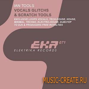 Elektrika Records - Vocals Glitches & Scratch Tools (WAV) - вокальные сэмплы Elektrika Records - Vocals Glitches & Scratch Tools (WAV) - вокальные сэмплы