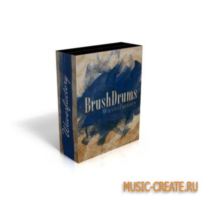 Wavesfactory - BrushDrums (KONTAKT) - библиотека звукоа драм установки Wavesfactory - BrushDrums (KONTAKT) - библиотека звукоа драм установки