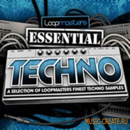 Loopmasters - Essentials 07 Techno (WAV) - сэмплы Techno Loopmasters - Essentials 07 Techno (WAV) - сэмплы Techno