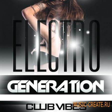Black Dynasty - Electro Generation Club Vibes (WAV MIDI) - сэмплы Electro House