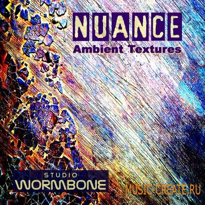 Studio Wormbone - Nuance Ambient Textures (WAV) - сэмплы Ambient Studio Wormbone - Nuance Ambient Textures (WAV) - сэмплы Ambient