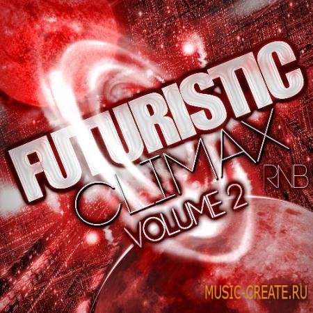 Looptroniks - Futuristic Climax RnB Vol 2 (WAV MIDI FLP) - сэмплы RnB Looptroniks - Futuristic Climax RnB Vol 2 (WAV MIDI FLP) - сэмплы RnB