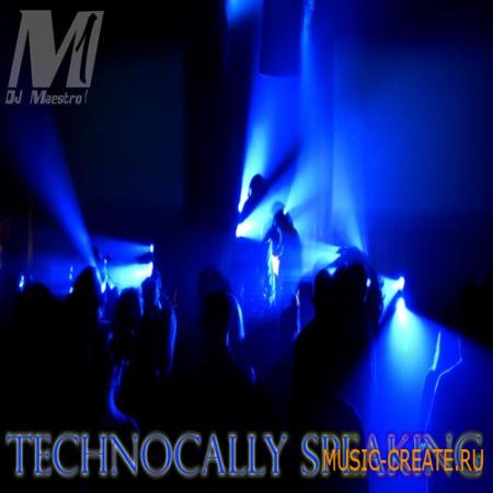 Dj Maestro 1 - Technocally Speaking (WAV-MIDI) - сэмплы Techno, House