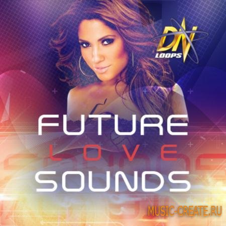 Dn Loops - Future Love Sounds (WAV REX AIFF) - сэмплы Urban R&B, Pop