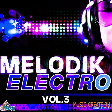 Fox Samples - Melodik Electro vol 3 (WAV MIDI) - сэмплы Electro House