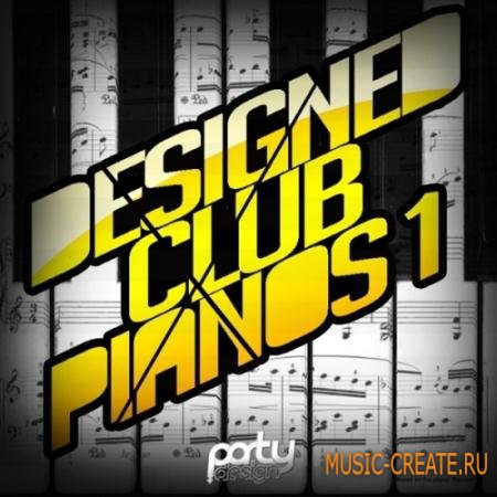 Party Design - Designed Club Pianos Vol 1 (WAV MIDI) - сэмплы электрических пианино