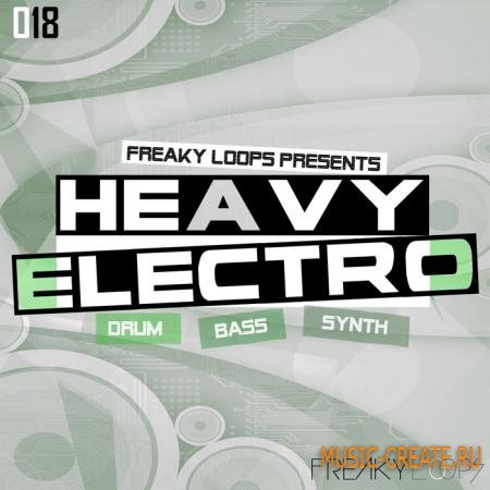 Freaky Loops - Heavy Electro (WAV) - сэмплы Complextro, Electro, Electro House