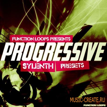 Function Loops - Progressive Sylenth Presets (WAV/MIDI/ Sylenth Presets) - сэмплы Progressive House, Electro House, Complextro