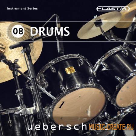Ueberschall - Drums (ELASTiK) - библиотека ударных