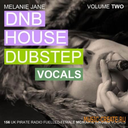 Producer Pack - Melanie Jane House and Dubstep Vocals Volume 2 (WAV) - вокальные сэмплы
