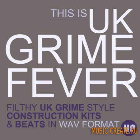 HP Samples - This is UK Grime Fever (WAV) - сэмплы Grime, Dubstep, Hip Hop, House, Dnb, Dub, Reggae, Reggaeton