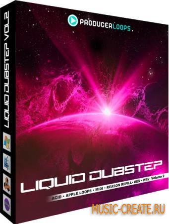 Producer Loops - Liquid Dubstep Vol 2 (WAV REX MIDI) - сэмплы Dubstep