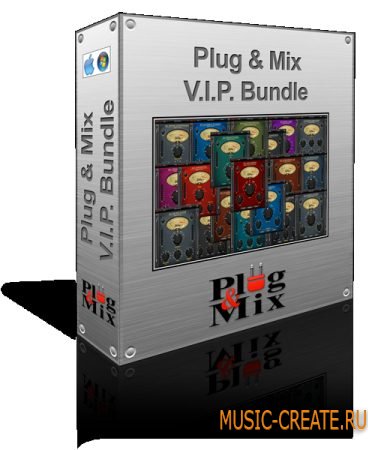 Plug And Mix - V.I.P Bundle v3.0.2 (TEAM R2R) - сборка плагинов