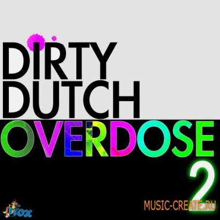 Fox Samples - Dirty Dutch Overdose 2 (WAV MIDI) - сэмплы Dutch Electro House Fox Samples - Dirty Dutch Overdose 2 (WAV MIDI) - сэмплы Dutch Electro House