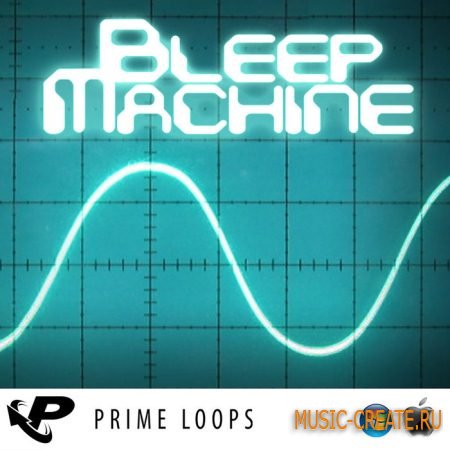 Prime Loops - Bleep Machine (WAV) - сэмплы синтезаторов Prime Loops - Bleep Machine (WAV) - сэмплы синтезаторов