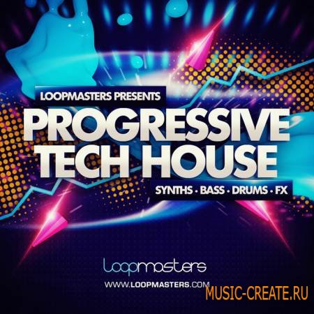 Loopmasters - Progressive Tech House (WAV / Sampler Patches) - сэмплы Progressive Tech House Loopmasters - Progressive Tech House (WAV / Sampler Patches) - сэмплы Progressive Tech House