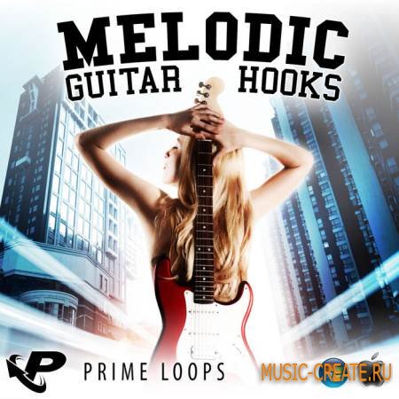 Prime Loops - Melodic Guitar Hooks (WAV) - сэмплы Rock, Indie Prime Loops - Melodic Guitar Hooks (WAV) - сэмплы Rock, Indie