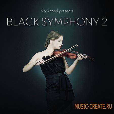 Black Hand Loops - Black Symphony 2 (ACID/WAV MIDI AIFF REX) - сэмплы оркестровых инструментов Black Hand Loops - Black Symphony 2 (ACID/WAV MIDI AIFF REX) - сэмплы оркестровых инструментов