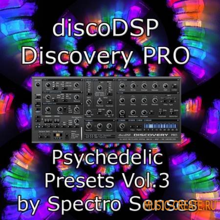 discoDSP Psychedelic Presets Vol.3 by Spectro Senses discoDSP Psychedelic Presets Vol.3 by Spectro Senses