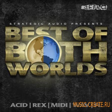 Strategic Audio - Best Of Both Worlds (WAV/ACID REX MIDI FLP) - сэмплы Hip Hop, R&B Strategic Audio - Best Of Both Worlds (WAV/ACID REX MIDI FLP) - сэмплы Hip Hop, R&B