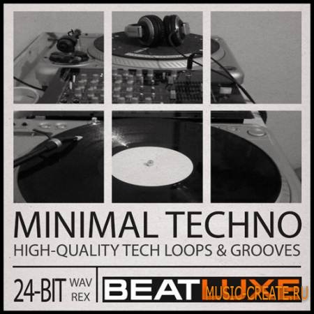 Beatluxe - Minimal Techno (WAV REX) - сэмплы Minimal Techno Beatluxe - Minimal Techno (WAV REX) - сэмплы Minimal Techno
