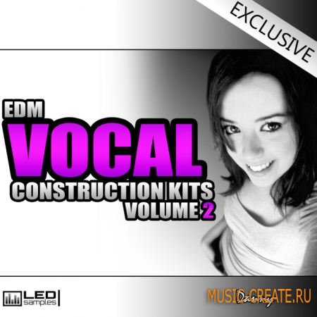 L.E.D. Samples - EDM Vocal Construction Kits Vol 2 (WAV MIDI) - вокальные сэмплы