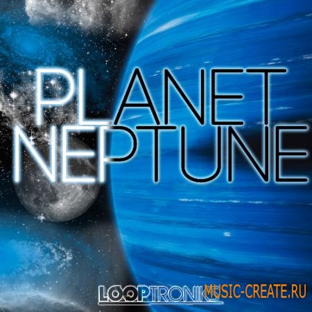 Looptroniks - Planet Neptune (WAV MIDI FLP) - сэмплы Pop, Hip Hop