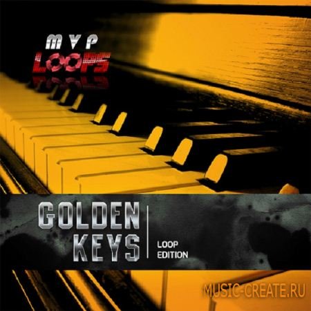 MVP Loops - Golden Keys Vol 1 (WAV-NI MASCHINE-MASCHINE MiKRO) - сэмплы Hip Hop, RnB, Pop, Soul