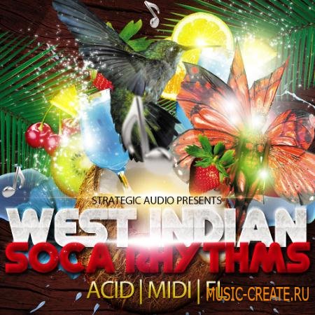 Strategic Audio - West Indian Soca Rhythms (WAV MIDI FL) - сэмплы Dancehall, Pop