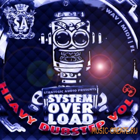 Strategic Audio - System Overload Heavy Dubstep Vol 3 (WAV MIDI) - сэмплы Dubstep