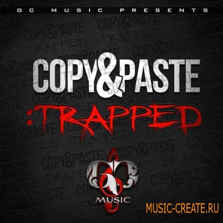 GC Music - Copy & Paste Trapped (WAV MIDI) - сэмплы New School Hip Hop